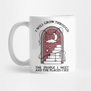 I will grow through (pink) Mug